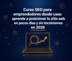 Curso SEO para emprendedores desde casa